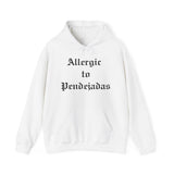 Allergic to Pendejadas Hoodie