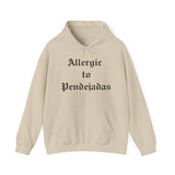 Allergic to Pendejadas Hoodie