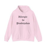 Allergic to Pendejadas Hoodie