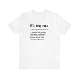 Chingona Definition T-Shirt