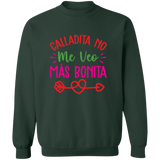 Calladita No Me Veo Mas Bonita | Sweatshirt