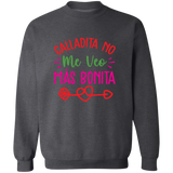 Calladita No Me Veo Mas Bonita | Sweatshirt