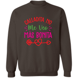 Calladita No Me Veo Mas Bonita | Sweatshirt