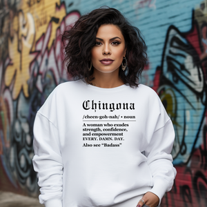 Chingona Definition Sweatshirt