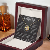 To My Beautiful Wife Love Knot Necklace