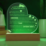 To My Soulmate Acrylic Engraved Heart