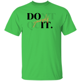 Do It Yourself/Don't Quit T-Shirt