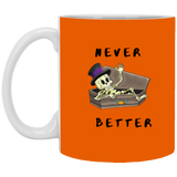 Mug - Never Better