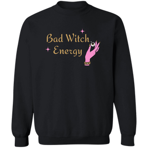 Sweatshirt- Bad Witch Energy