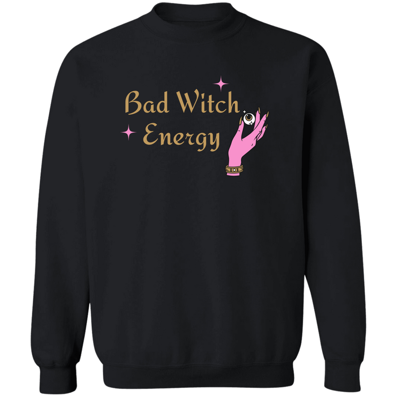 Sweatshirt- Bad Witch Energy