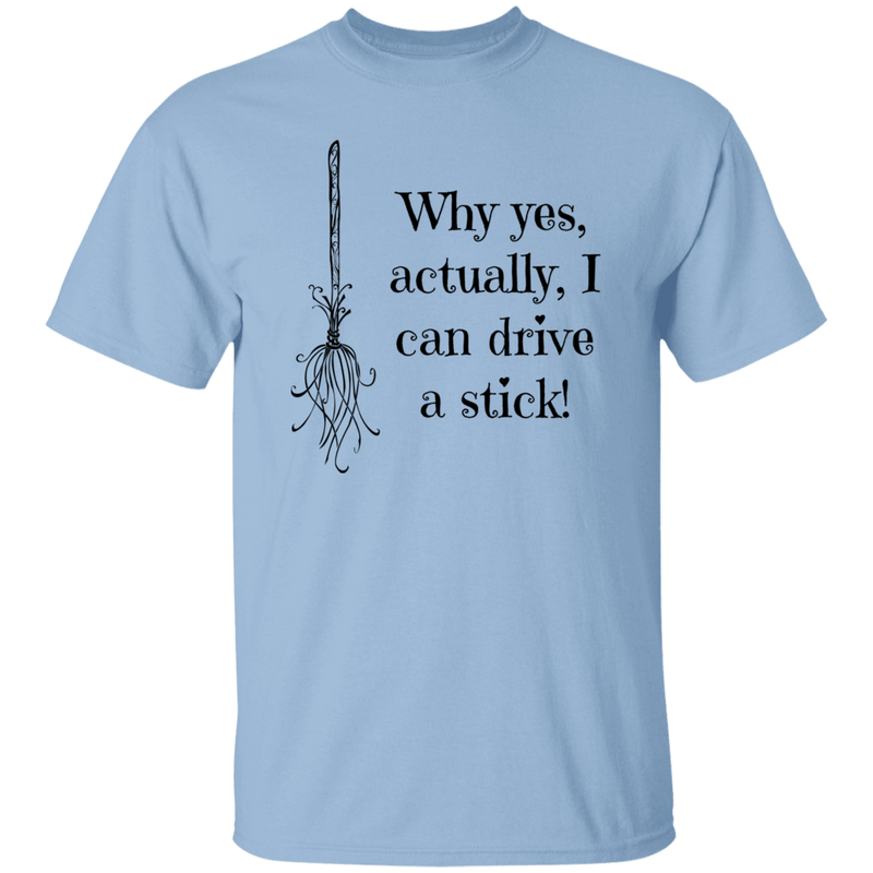 I can drive a stick T-Shirt