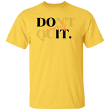 Do It Yourself/Don't Quit T-Shirt