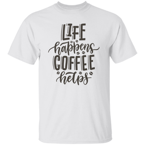 T-Shirt Life happens, Coffee helps