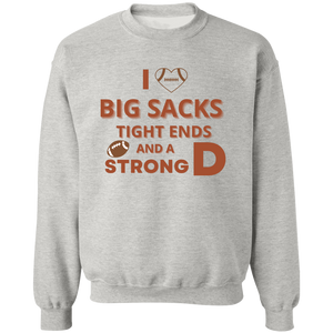 Sweatshirt - Big Sacks and a Strong D