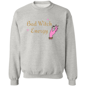 Sweatshirt- Bad Witch Energy