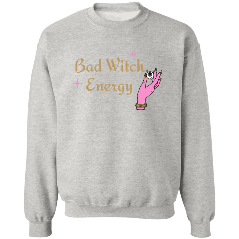 Sweatshirt- Bad Witch Energy