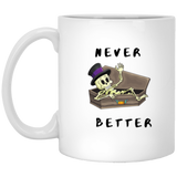 Mug - Never Better