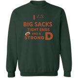 Sweatshirt - Big Sacks and a Strong D