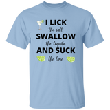 T-Shirt - Tequila | Lick, Swallow and Suck