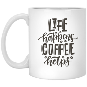 White Mug - Life Happens, Coffee Helps