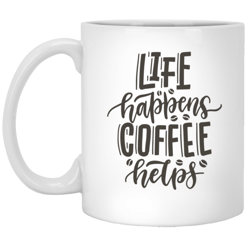 White Mug - Life Happens, Coffee Helps