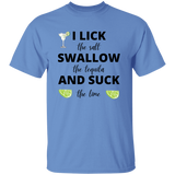 T-Shirt - Tequila | Lick, Swallow and Suck