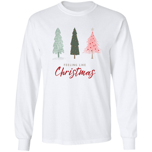 Feeling Like Christmas | Long Sleeve