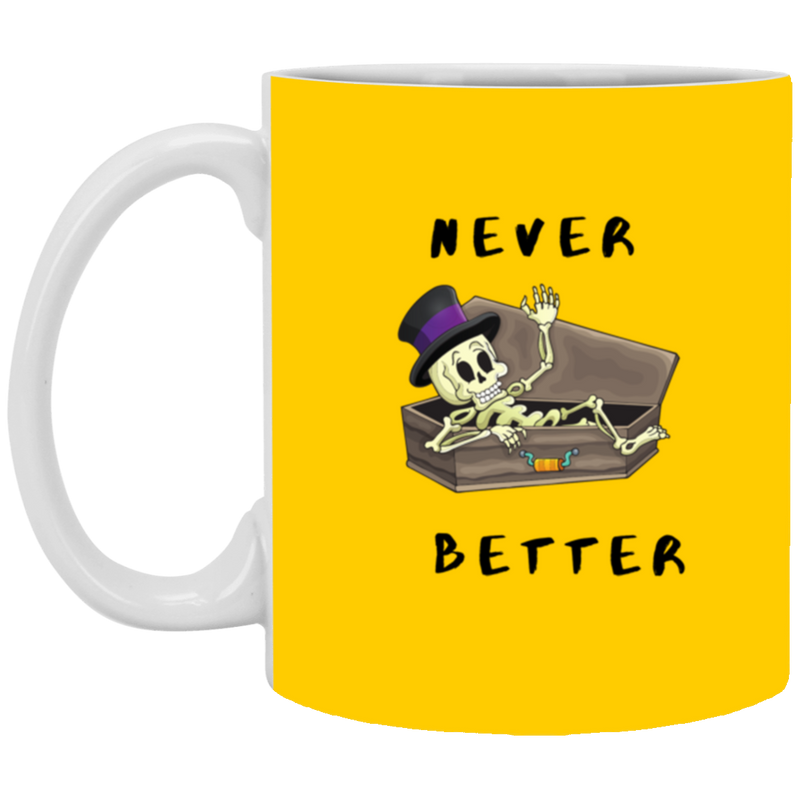 Mug - Never Better