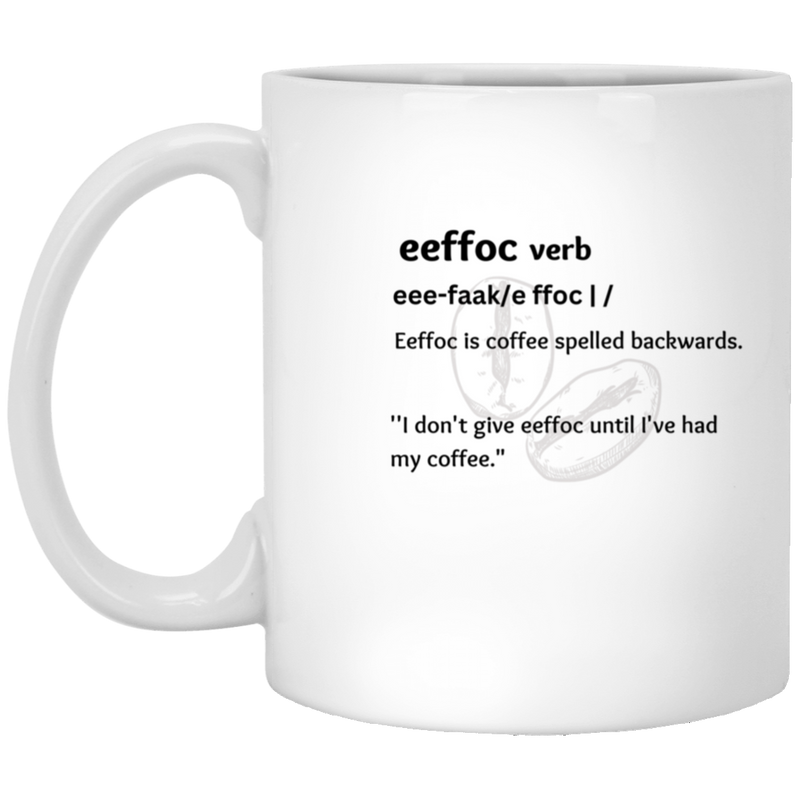 White Mug - eeffoc (verb)