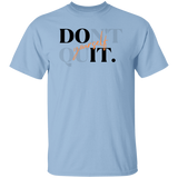 Do It Yourself/Don't Quit T-Shirt