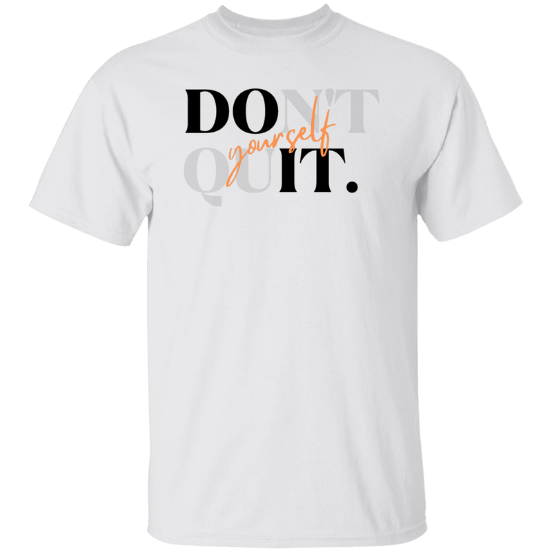 Do It Yourself/Don't Quit T-Shirt