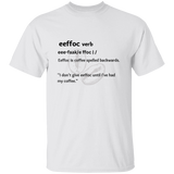 T-Shirt - eeffoc (verb)