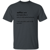 T-Shirt - eeffoc (verb)