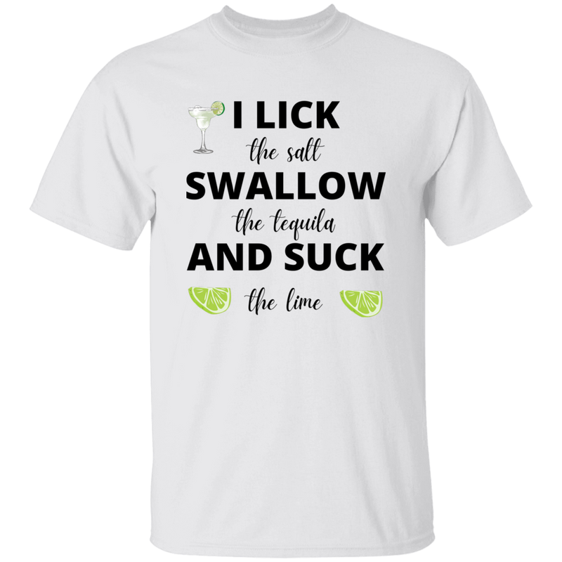 T-Shirt - Tequila | Lick, Swallow and Suck