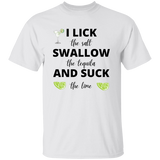 T-Shirt - Tequila | Lick, Swallow and Suck