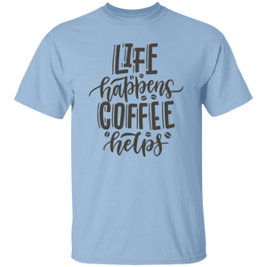 T-Shirt Life happens, Coffee helps