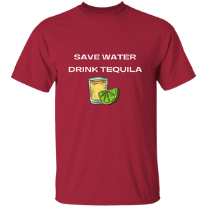 T-Shirt - Save Water, Drink Tequila