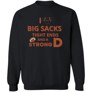 Sweatshirt - Big Sacks and a Strong D