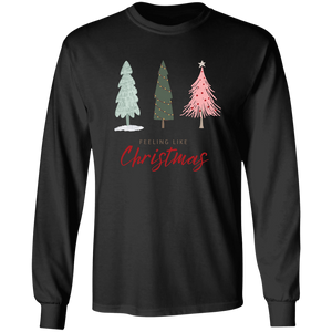 Feeling Like Christmas | Long Sleeve