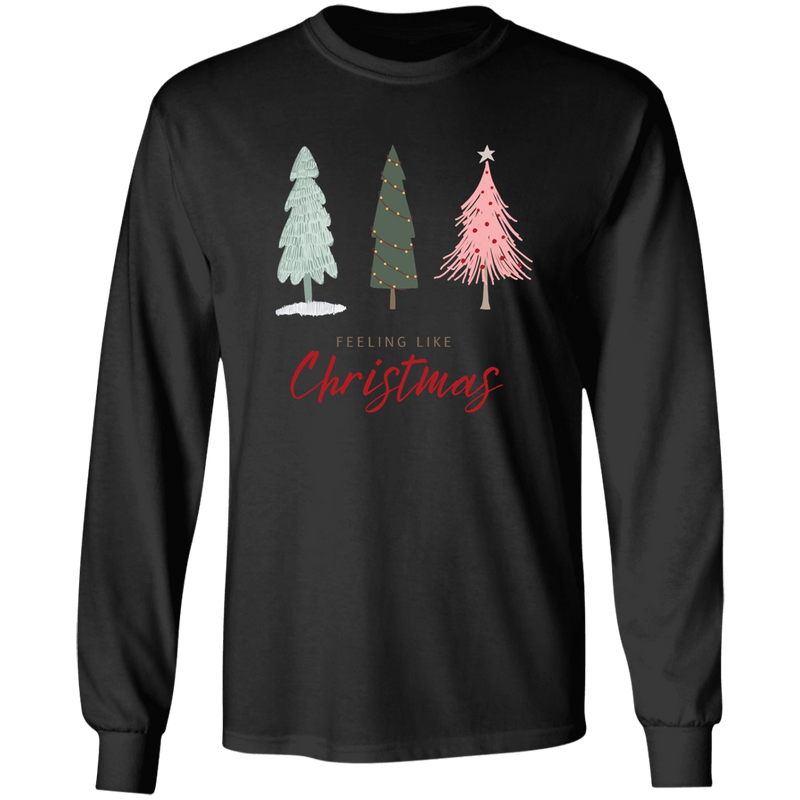 Feeling Like Christmas | Long Sleeve