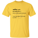 T-Shirt - eeffoc (verb)