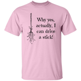 I can drive a stick T-Shirt