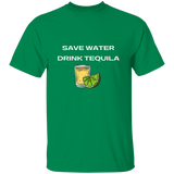 T-Shirt - Save Water, Drink Tequila