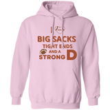 Hoodie - Big Sacks, Tight Ends, and Strong D