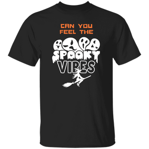 Can you Feel the Spooky Vibes T-Shirt