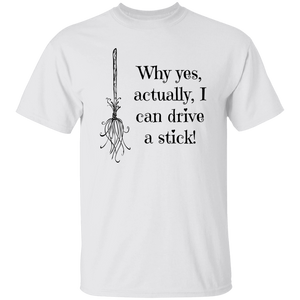 I can drive a stick T-Shirt