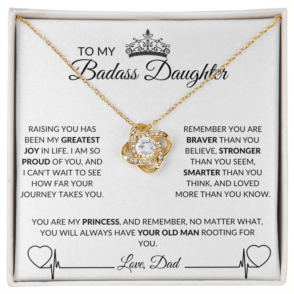 To My Bad Ass Daughter | Love Knot
