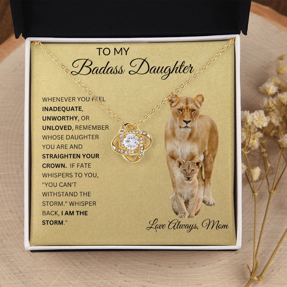 To My Bad Ass Daughter | Love Knot