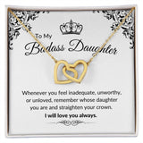 To My Bad Ass Daughter | Interlocking Hearts