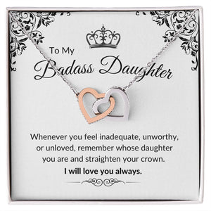 To My Bad Ass Daughter | Interlocking Hearts